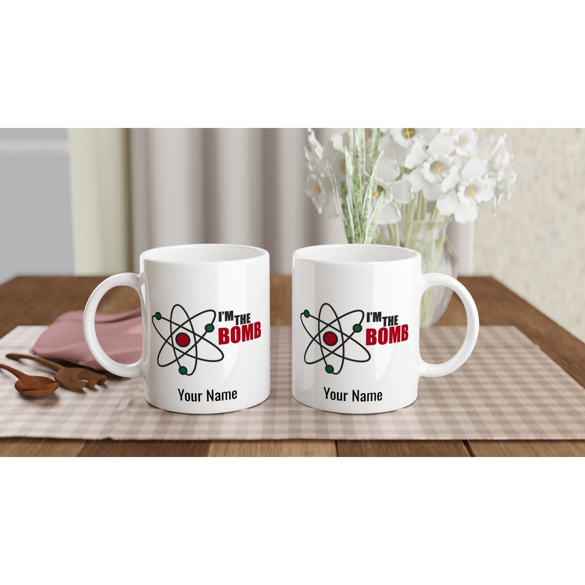 Personalised Mug - I'm The Bomb, Atom - White 11oz Ceramic Mug Personalised 11oz Mug Globally Fulfilled Personalise Science