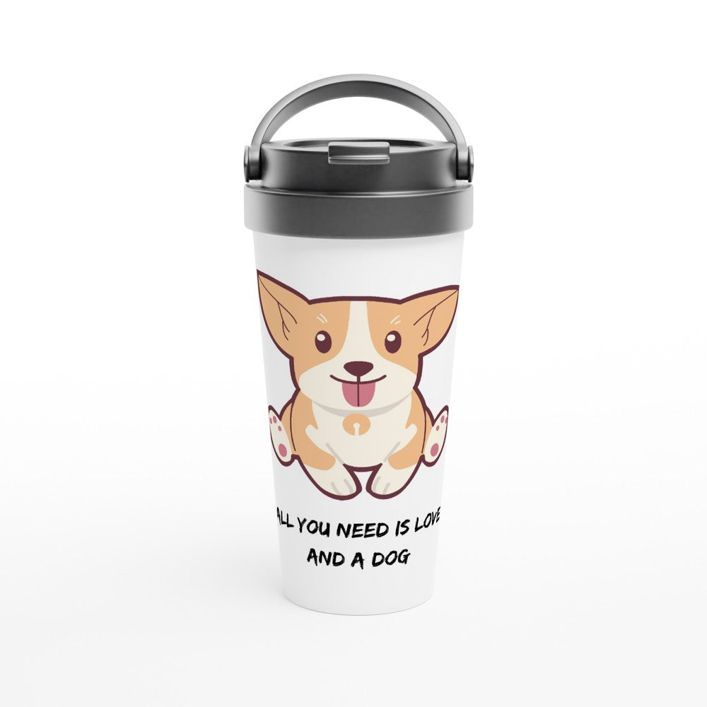 All You Need Is Love And A Dog White 11oz Ceramic Mug White 15oz Stainless Steel Travel Mug White 11oz Mug animal Globally Fulfilled