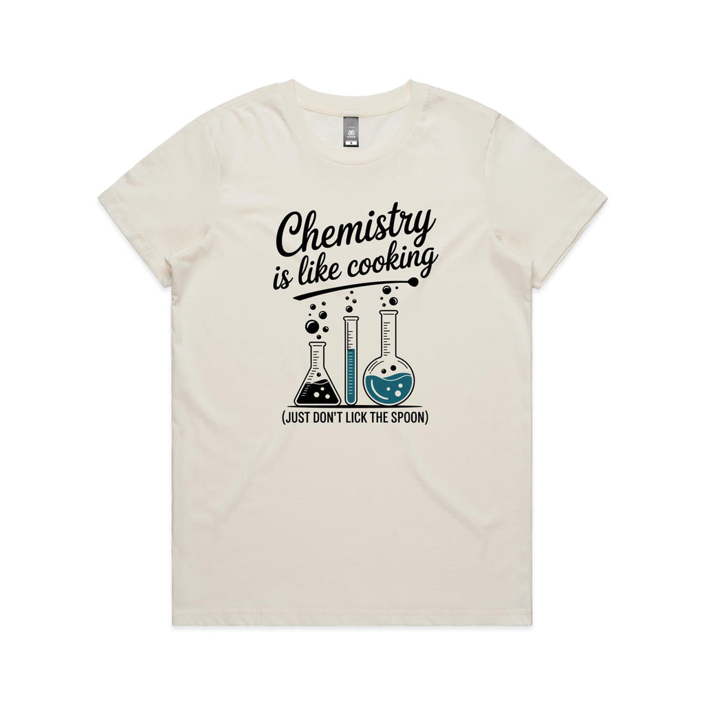 Chemistry Is Like Cooking Women's AS Colour T-shirt