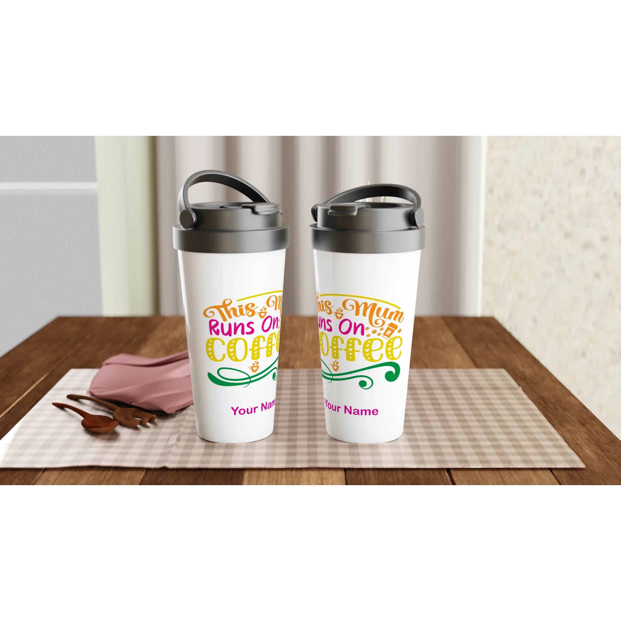 Personalised - This Mum Runs On Coffee - White 15oz Stainless Steel Travel Mug Personalised Travel Mug customise Globally Fulfilled Mum personalise