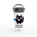 Personalised Coffee Is My Love Language White 15oz Stainless Steel Travel Mug Default Title Personalised Travel Mug animal Coffee Globally Fulfilled