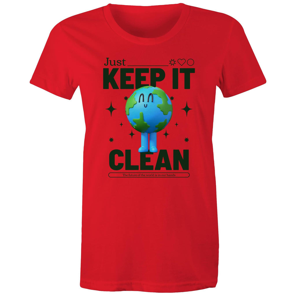 Earth, Just Keep It Clean - Womens T-shirt Red Womens T-shirt Environment Printed In Australia
