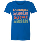 Empowered Women Empower Women - Womens T-shirt Bright Royal Womens T-shirt Positivity Printed In Australia