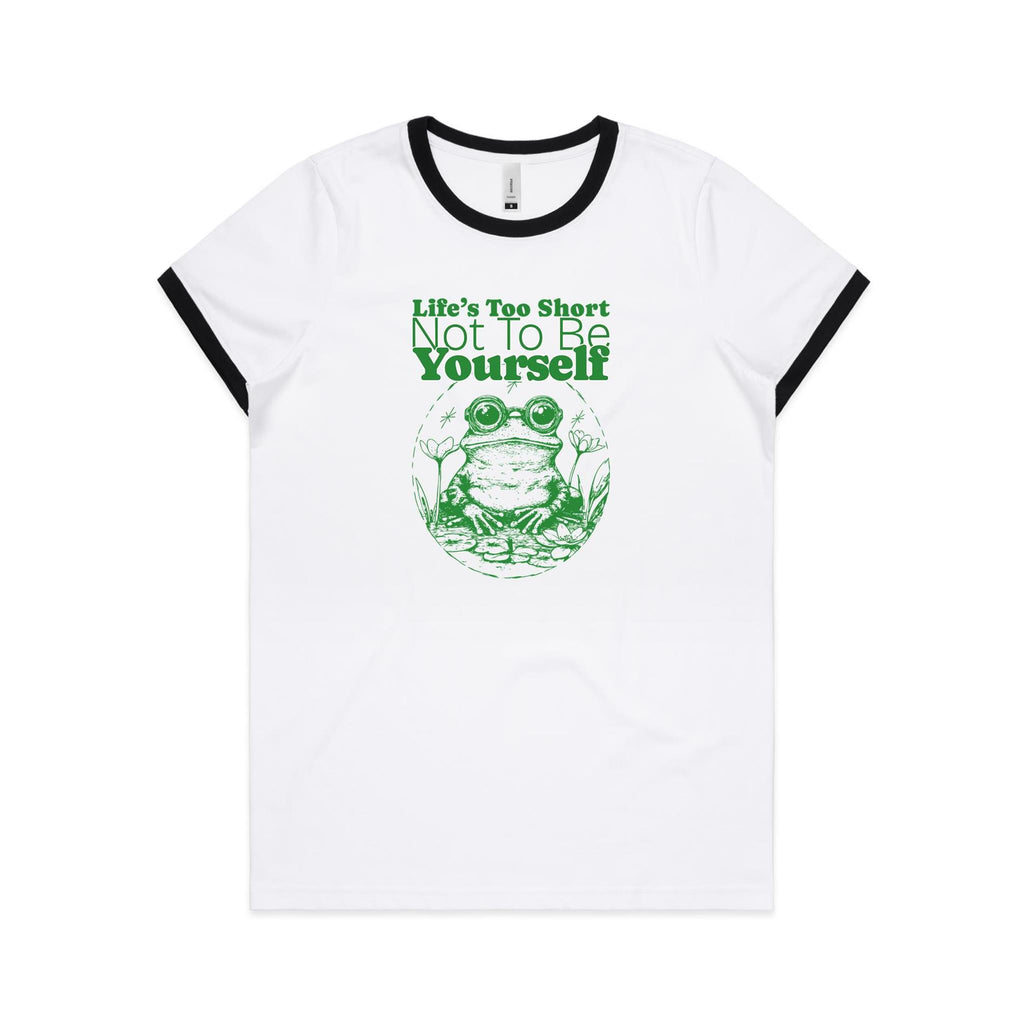 Life's Too Short Not To Be Yourself - Women's Ringer Tee