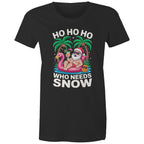 Santa, Who Needs Snow - Womens T-shirt Black Womens Christmas T-shirt Christmas Printed In Australia
