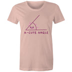 A-cute Angle - Womens T-shirt Pale Pink Womens T-shirt Maths Printed In Australia