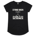 Stand Back, I'm Going To Try Science Women's AS Colour Scoop Neck T-Shirt Black Womens Scoop Neck T-shirt Printed In Australia Science