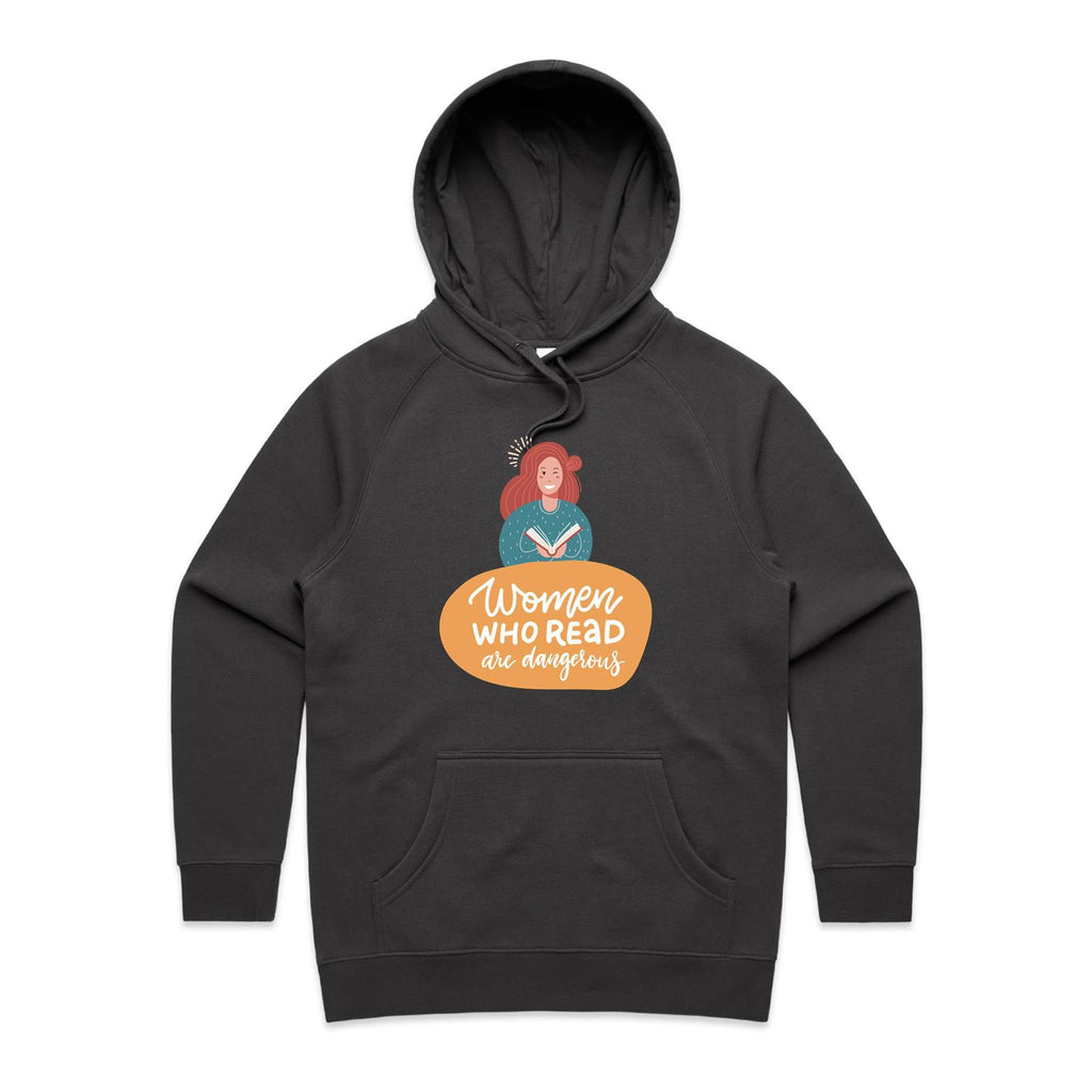 Women Who Read Are Dangerous - Womens Hoodie Coal Womens Hoodie Printed In Australia Reading