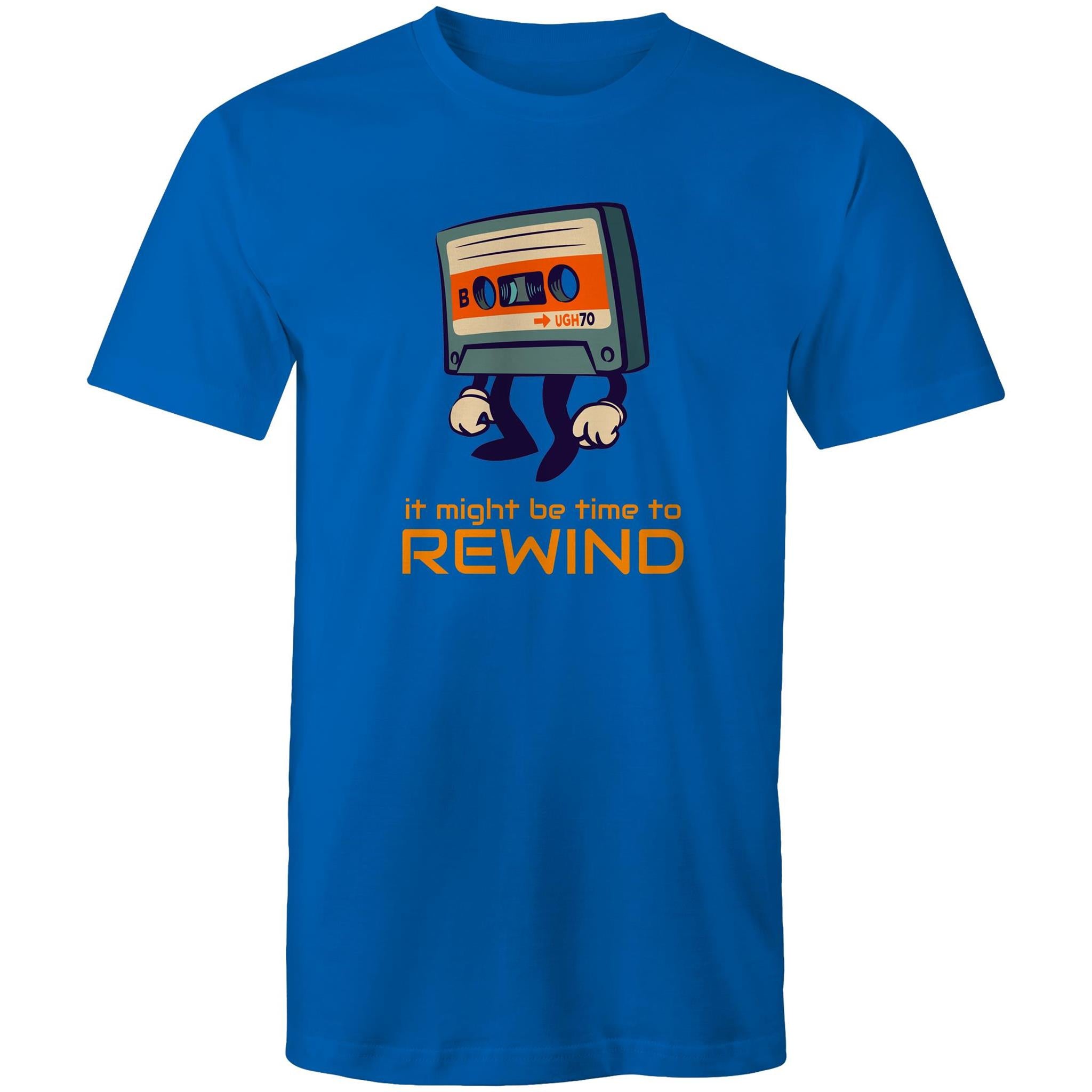 Cassette Tape, It Might Be Time To Rewind - Mens T-Shirt Bright Royal Mens T-shirt Music Printed In Australia Retro