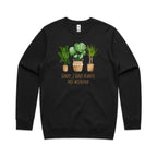 Sorry, I Have Plants This Weekend - AS Colour Stencil Crew Sweatshirt Black Sweatshirt Plants Printed In Australia