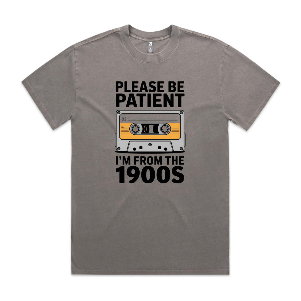 Please Be Patient, I'm From The 1900's AS Colour Heavy Faded Tee Unisex Faded grey Heavy Faded T-shirt Music Printed In Australia