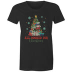 All Booked For Christmas - Womens T-shirt Black Womens Christmas T-shirt Christmas Printed In Australia