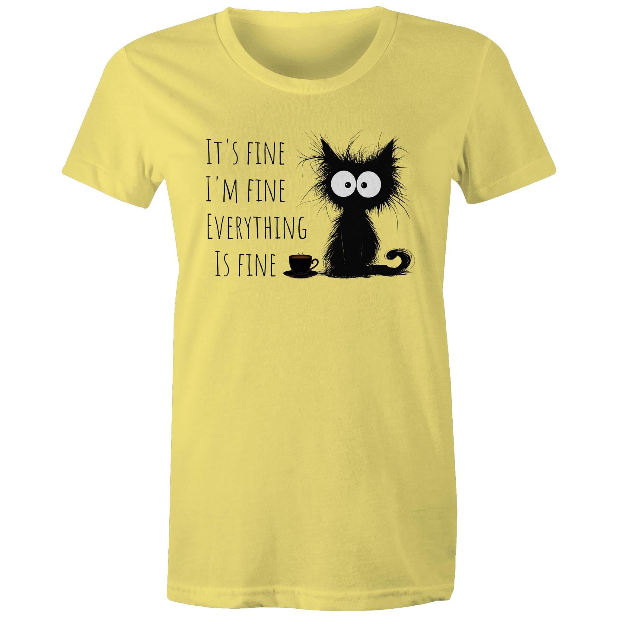 It's Fine, I'm Fine, Frazzled Cat - Womens T-shirt Yellow Womens T-shirt animal Printed In Australia