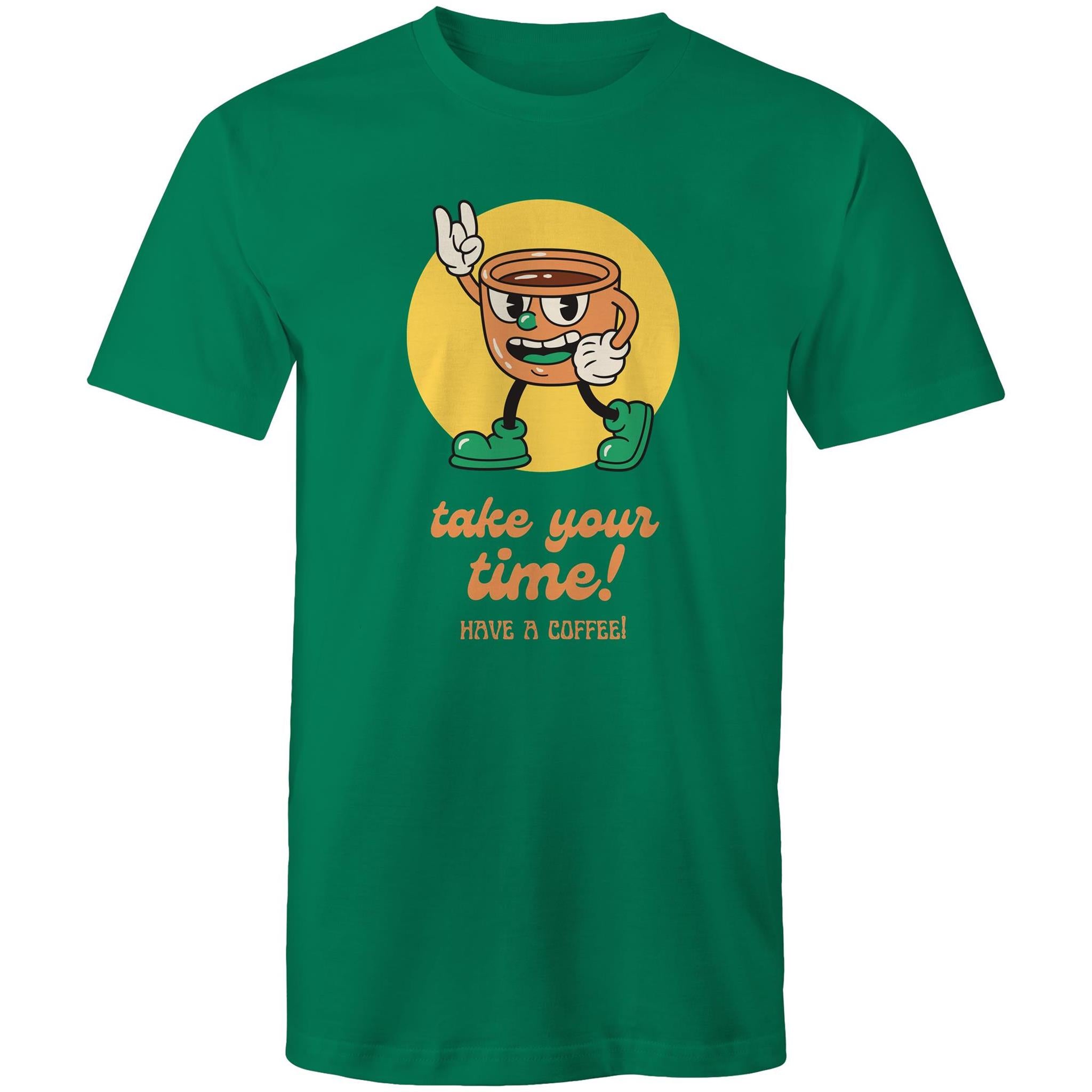 Take Your Time, Have A Coffee - Mens T-Shirt Kelly Green Mens T-shirt Coffee Printed In Australia