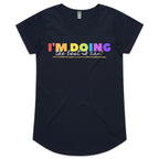 I'm Doing The Best I Can - Womens Scoop Neck T-Shirt Navy Womens Scoop Neck T-shirt Positivity Printed In Australia