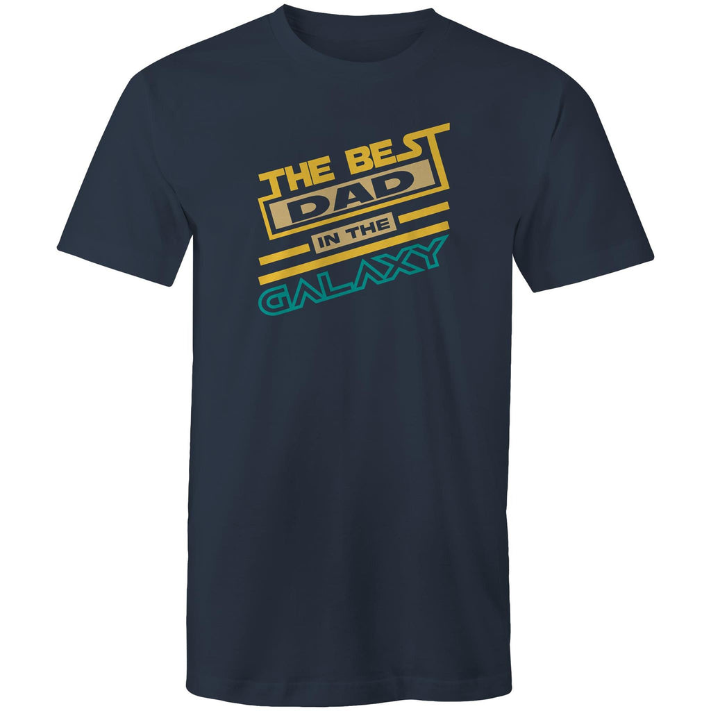 The Best Dad In The Galaxy - Mens T-Shirt Navy Mens T-shirt Dad Printed In Australia
