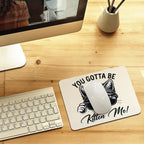 You Gotta Be Kitten Me Leather Mouse Pad Leather Mouse Pad animal Printed Offshore