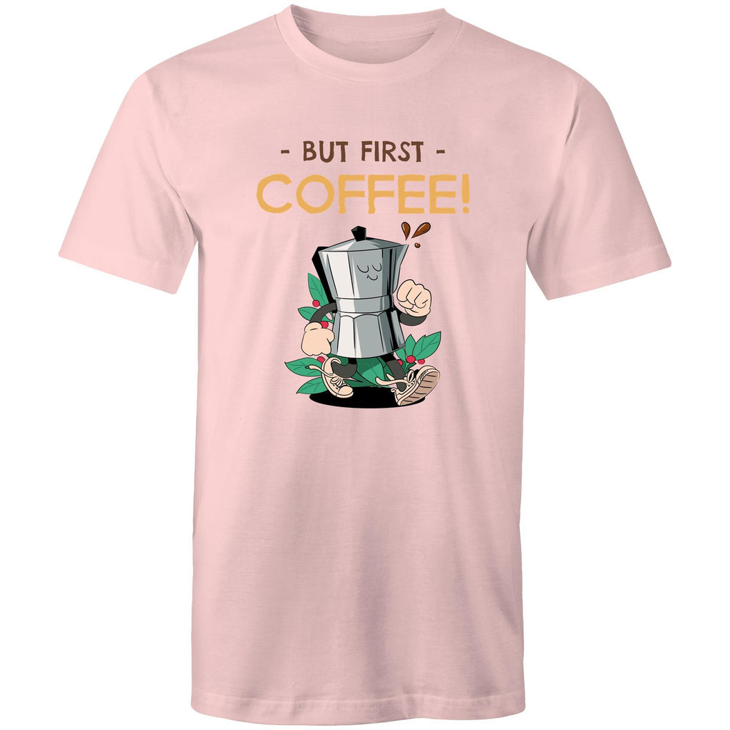 But First, Coffee - Mens T-Shirt Pink Mens T-shirt Coffee Printed In Australia