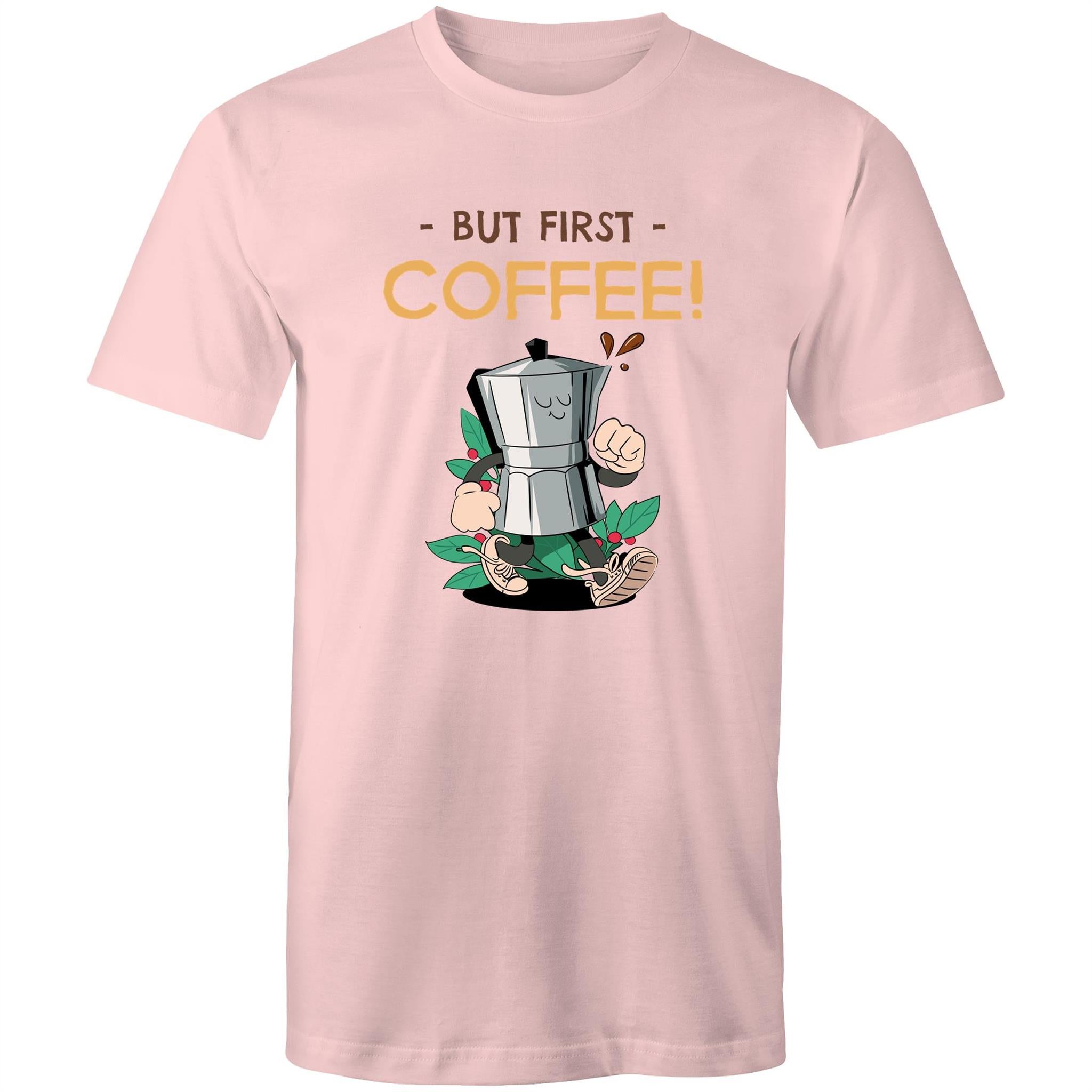 But First, Coffee - Mens T-Shirt Pink Mens T-shirt Coffee Printed In Australia