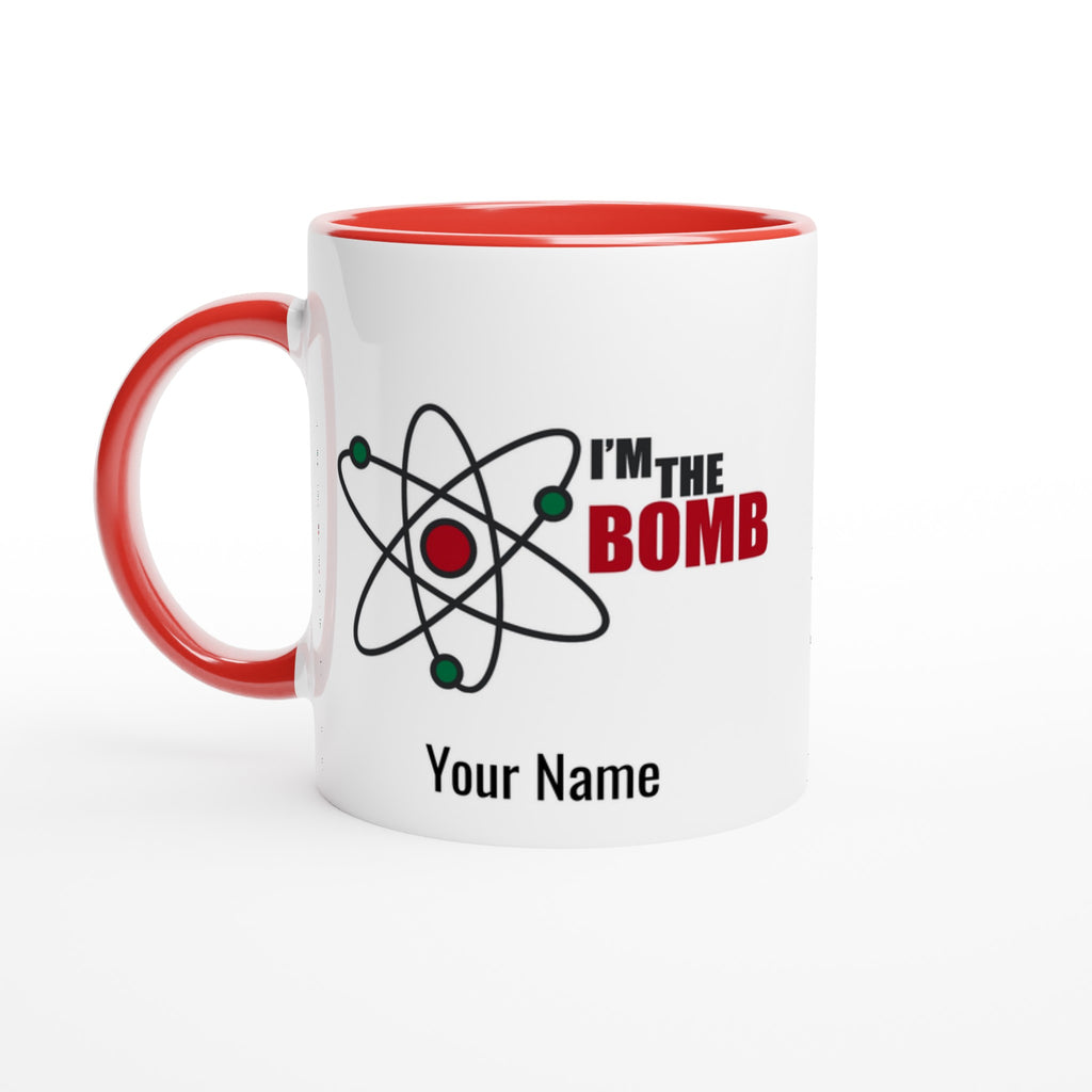 Personalised Mug - I'm The Bomb, Atom - White 11oz Ceramic Mug with Colour Inside Ceramic Red Personalised 11oz Mug customise Globally Fulfilled Name Personalise Science