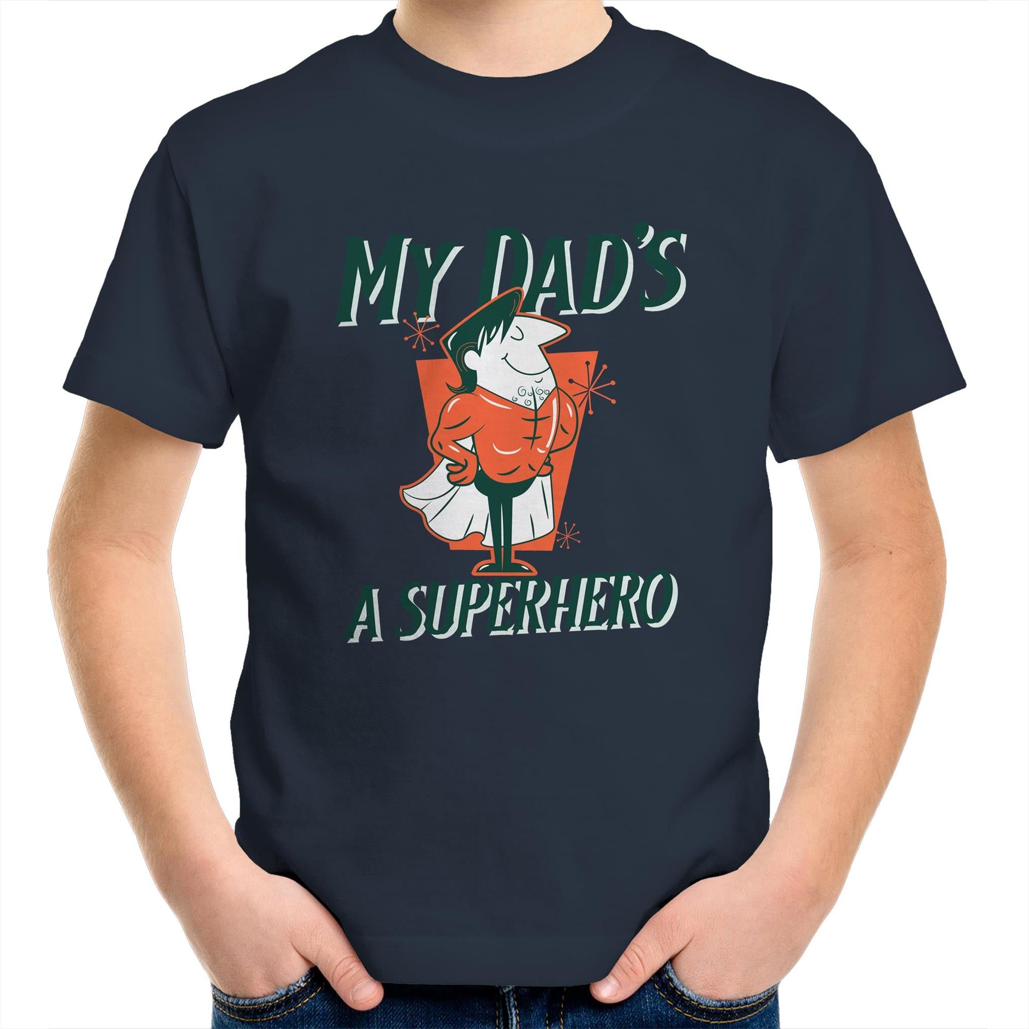 My Dad's A Superhero - Kids Youth T-Shirt Navy Kids Youth T-shirt Dad Printed In Australia