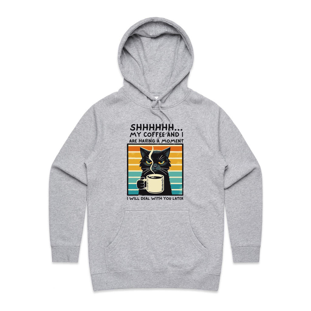 Shhh, My Coffee And I Are Having A Moment, Cat - Womens Hoodie Grey Marle Womens Hoodie animal Coffee Printed In Australia