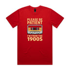 Please Be Patient, I'm From The 1900's Men's AS Colour T-shirt Red Mens T-shirt Music Printed In Australia