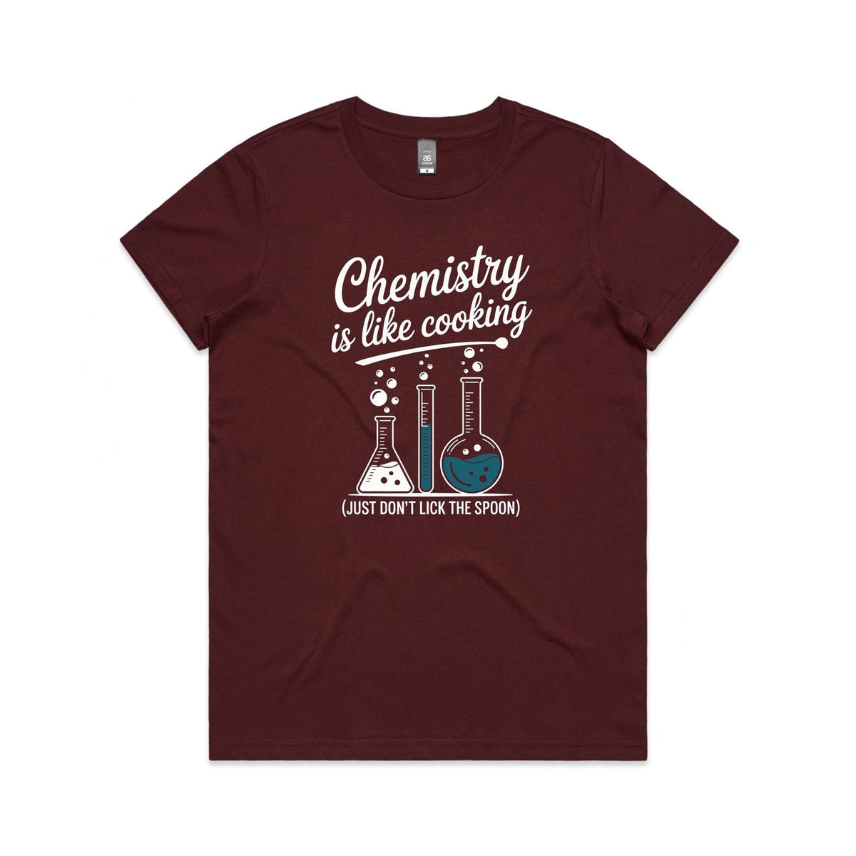 Chemistry Is Like Cooking Women's AS Colour T-shirt
