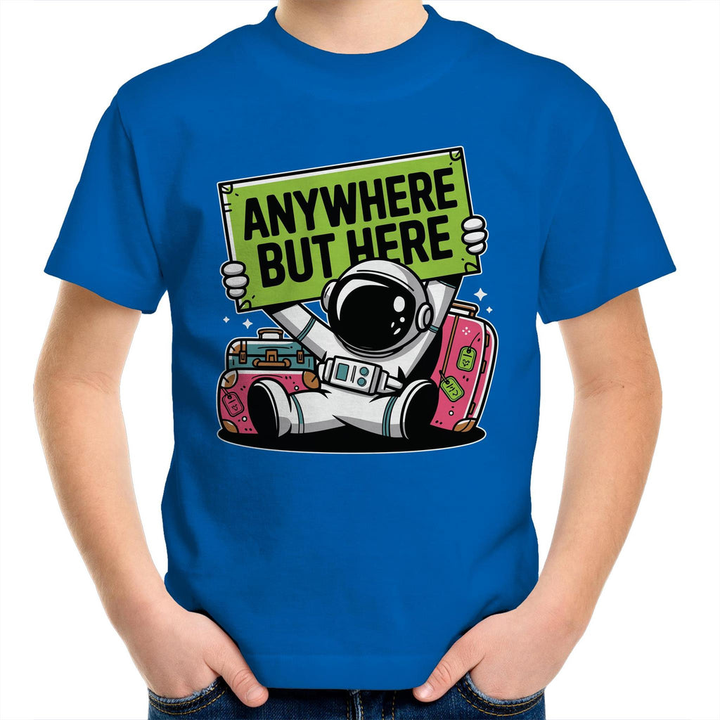 Astronaut, Anywhere But Here - Kids Youth T-Shirt Bright Royal Kids Youth T-shirt Printed In Australia Space