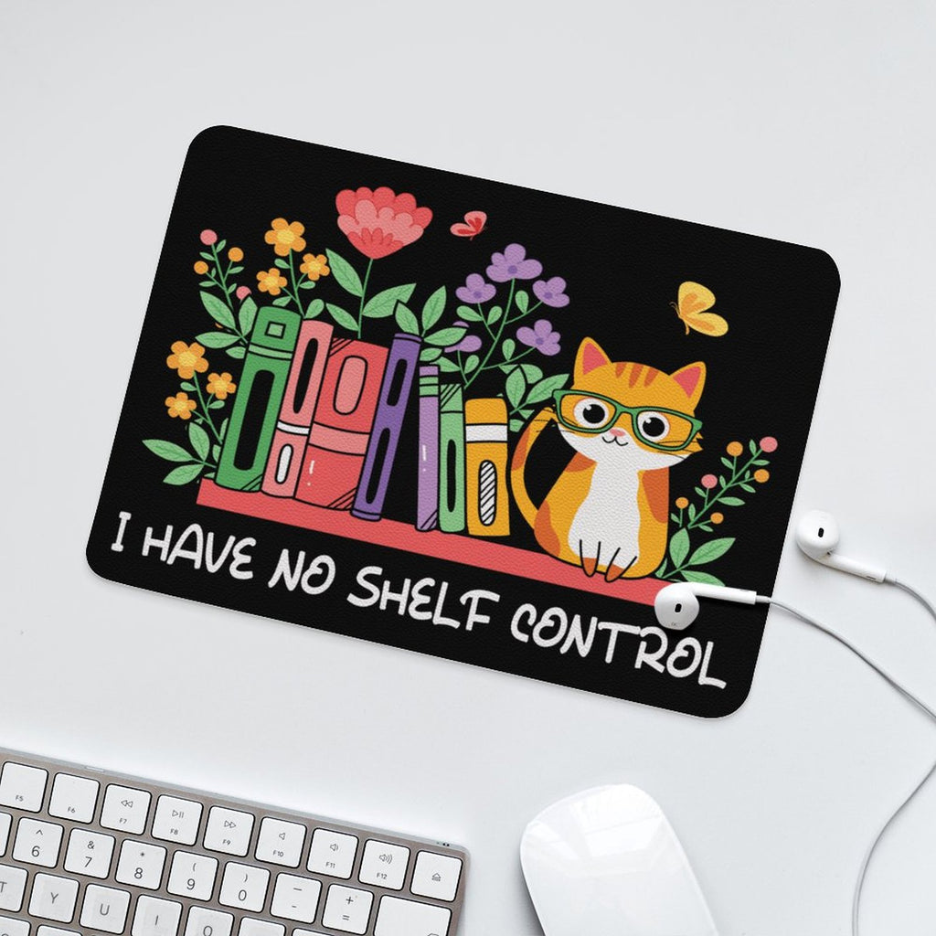 I Have No Shelf Control, Reading - Leather Mouse Pad Leather Mouse Pad Printed Offshore Reading