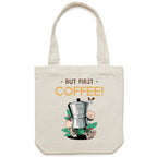 But First, Coffee - Canvas Tote Bag Cream One Size Tote Bag Printed In Australia