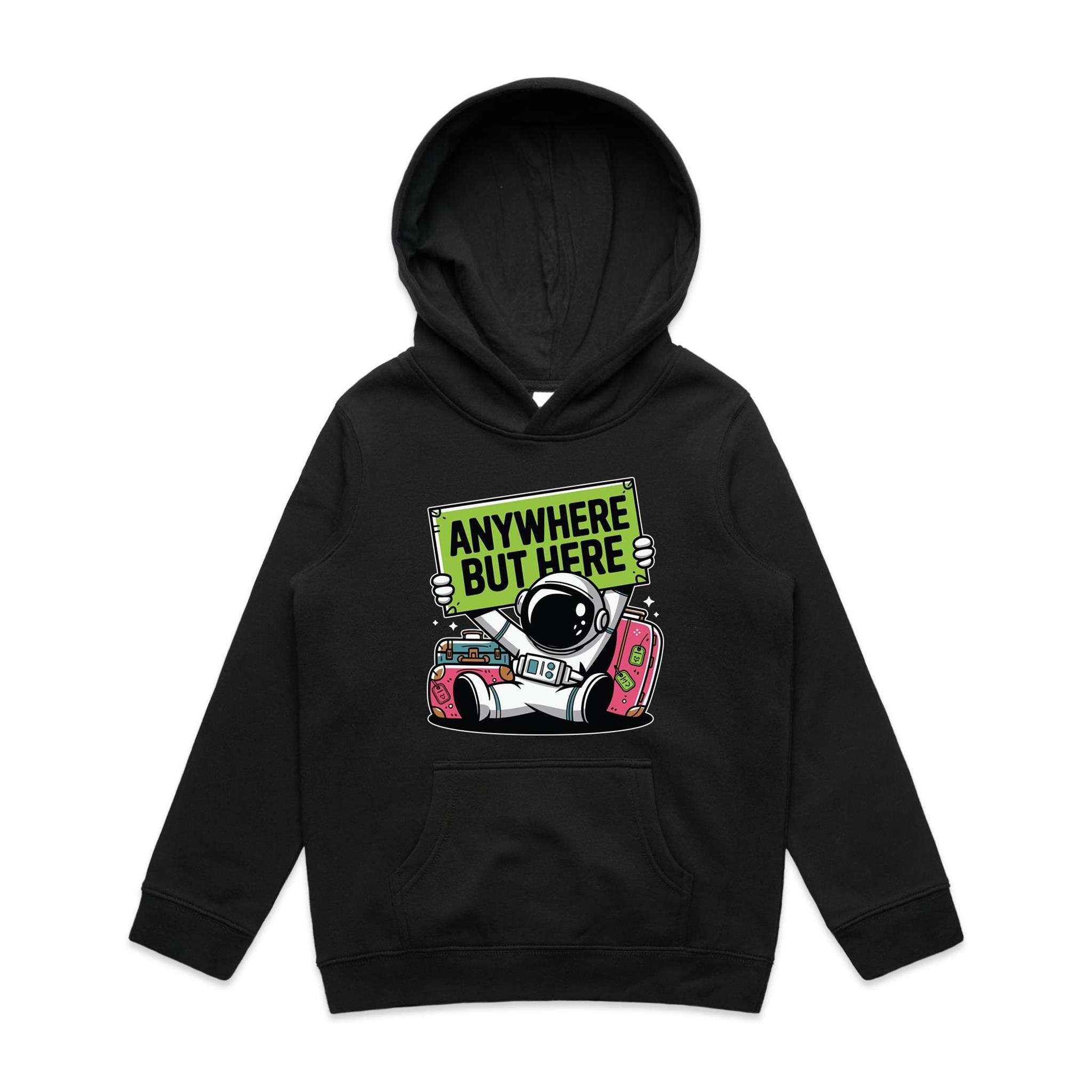 Astronaut, Anywhere But Here - Kids Hoodie Black Kids Hoodie Printed In Australia