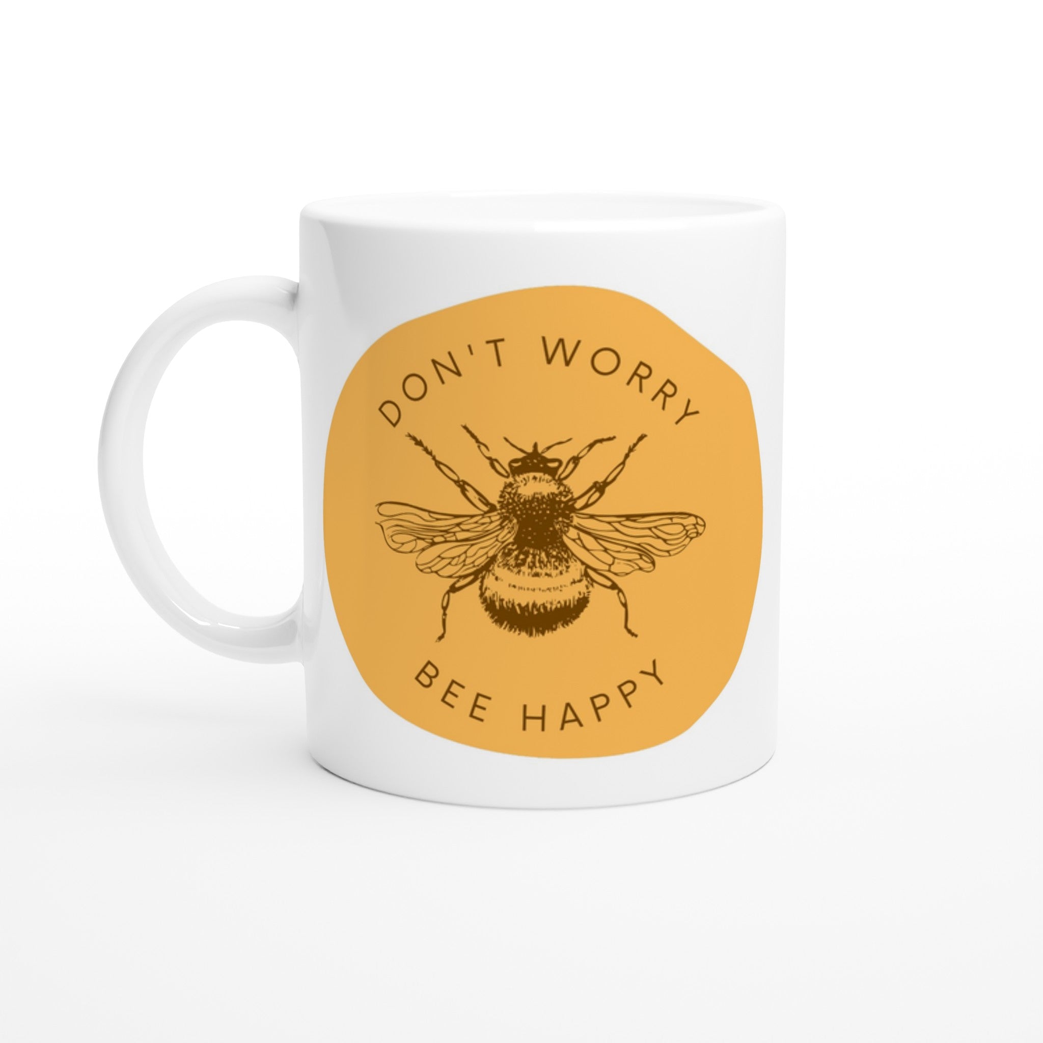 Don't Worry, Bee Happy - White 11oz Ceramic Mug Default Title White 11oz Mug animal Globally Fulfilled Positivity
