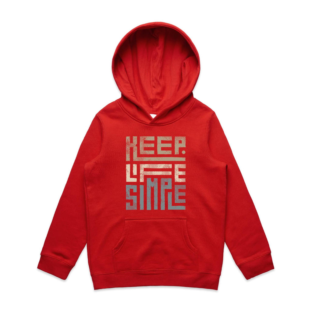 Keep Life Simple - Kids Hoodie Red Kids Hoodie Printed In Australia
