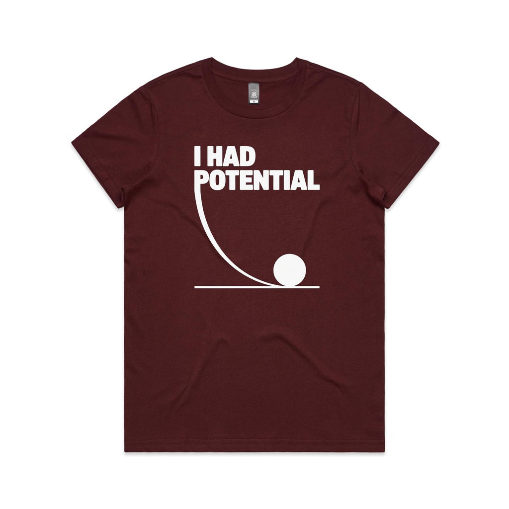 I Had Potential Women's AS Colour T-shirt