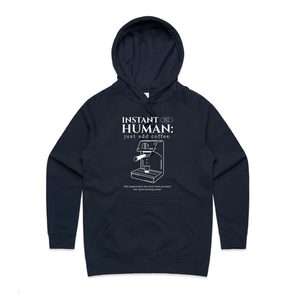 Instant Human, Coffee Machine - Womens Hoodie Navy Womens Hoodie Coffee Printed In Australia