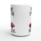 On My Way To Make Some Bad Decisions - White 15oz Ceramic Mug 15oz Mug animal Globally Fulfilled