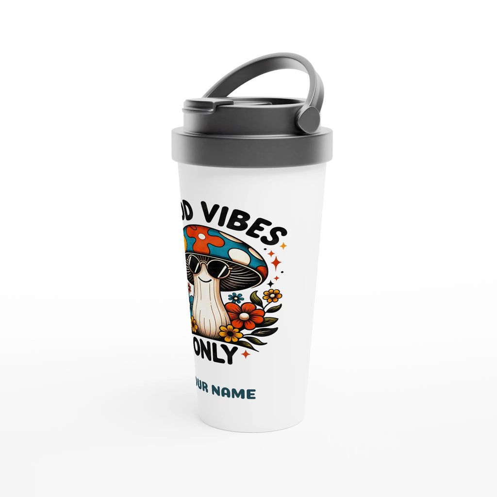 Personalised Good Vibes Only, Hippie Mushroom With Sunglasses White 15oz Stainless Steel Travel Mug Personalised Travel Mug Globally Fulfilled Positivity