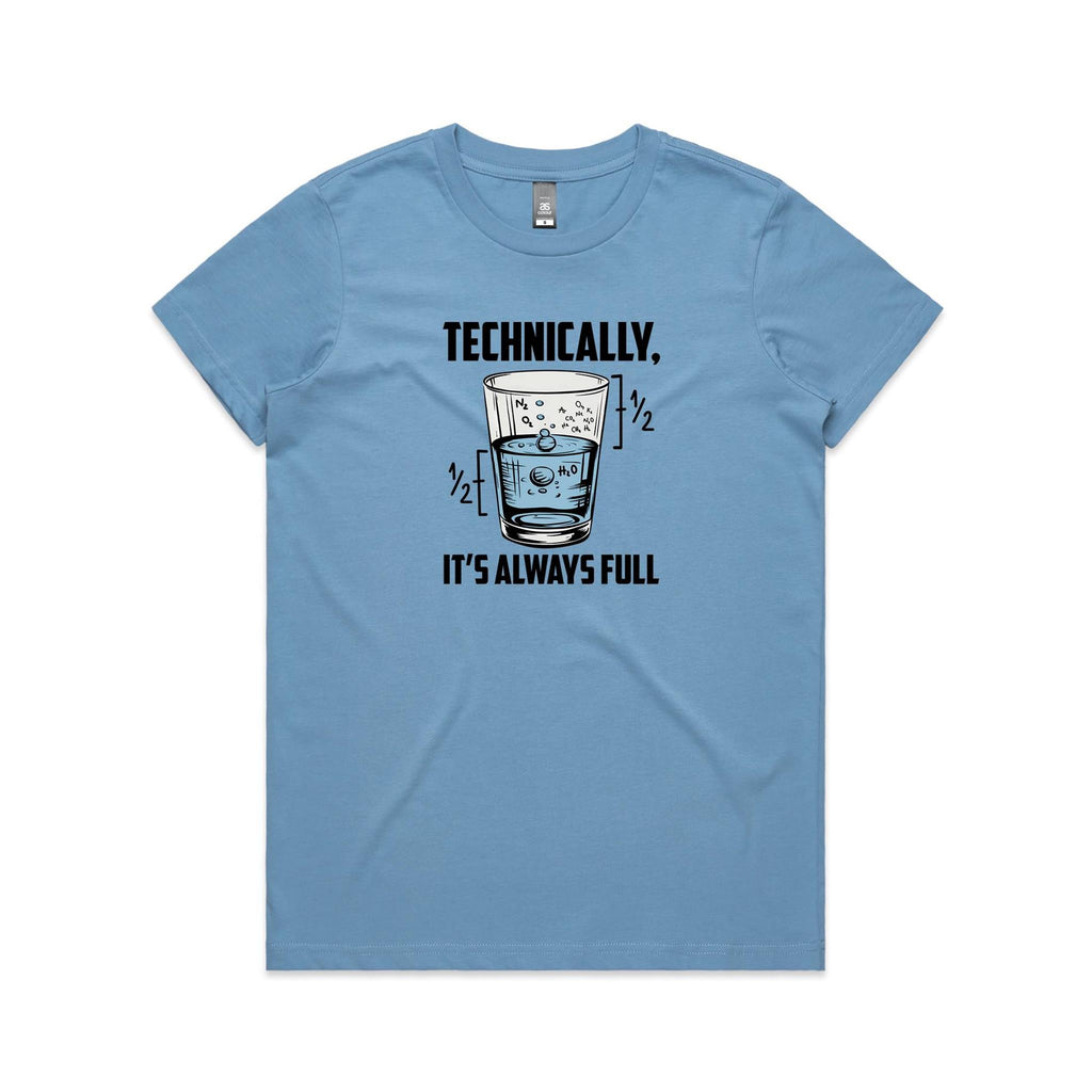 Glass Half Full Women's AS Colour T-shirt