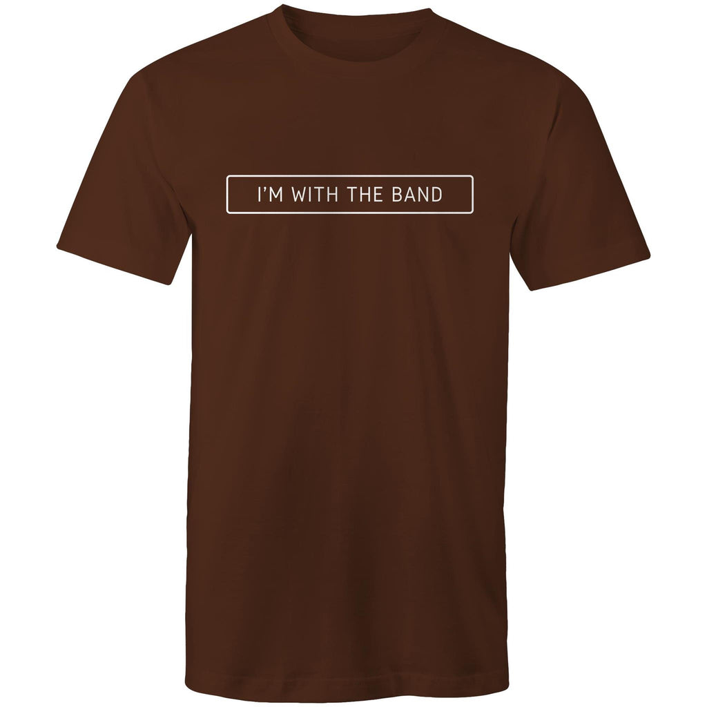 I'm With The Band - Mens T-Shirt Dark Chocolate Mens T-shirt Music Printed In Australia
