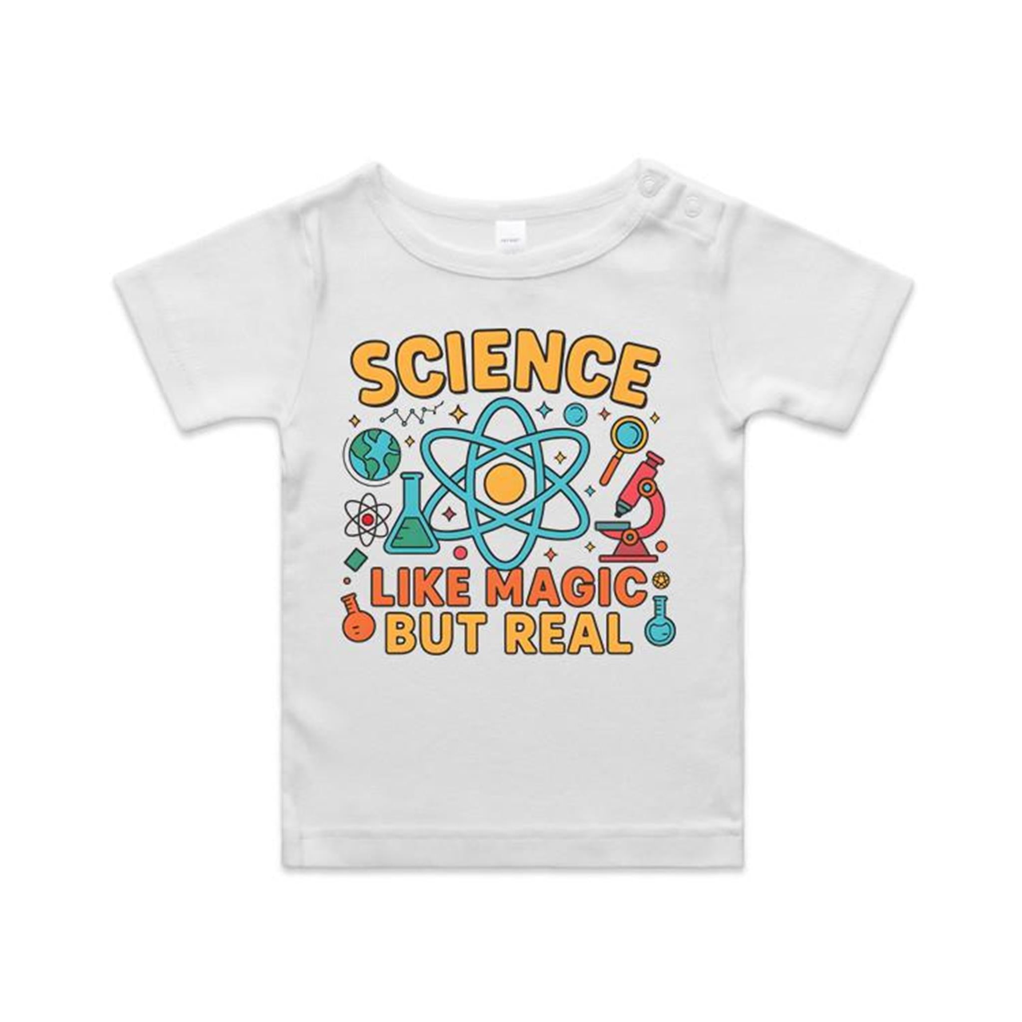 Science, Like Magic But Real AS Colour Baby T-shirt White Baby T-shirt Printed In Australia Science