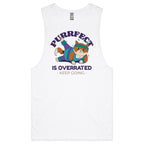 Purrfect Is Overrated - Tank Top Tee White Drop Arm Tank Top Fitness Printed In Australia