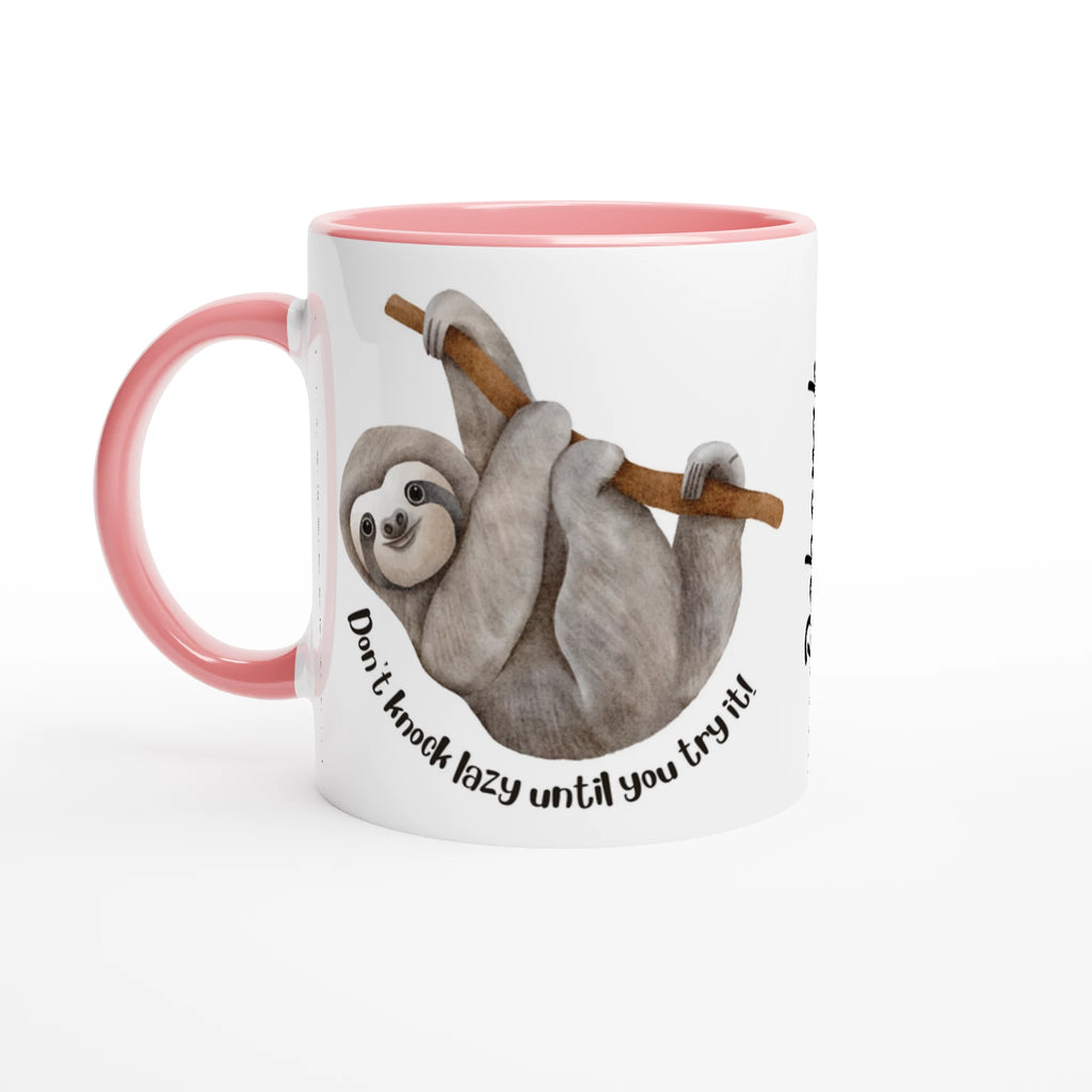 Personalise - Sloth, Don't Knock Lazy Until You Try It - White 11oz Ceramic Mug Ceramic Pink Personalised Mug animal customise Funny Globally Fulfilled personalise