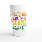 Personalised - This Mum Runs On Coffee - White Latte 17oz Ceramic Mug Personalised Latte Mug customise Globally Fulfilled Mum personalise