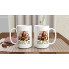 Sloth Race, We'll Get There When We Get There - White 15oz Ceramic Mug 15oz Mug animal Globally Fulfilled