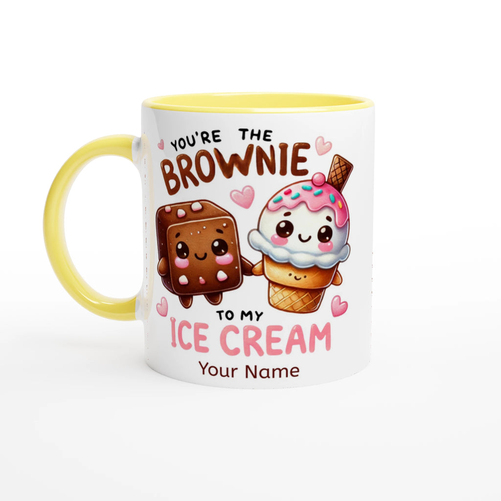 Personalised - You're The Brownie To My Ice Cream, Valentine - White 11oz Ceramic Mug with Colour Inside Ceramic Yellow Personalised 11oz Mug