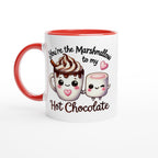 You're The Marshmallow To My Hot Chocolate, Valentine - White 11oz Ceramic Mug with Colour Inside Ceramic Red Colour 11oz Mug Food Globally Fulfilled Love