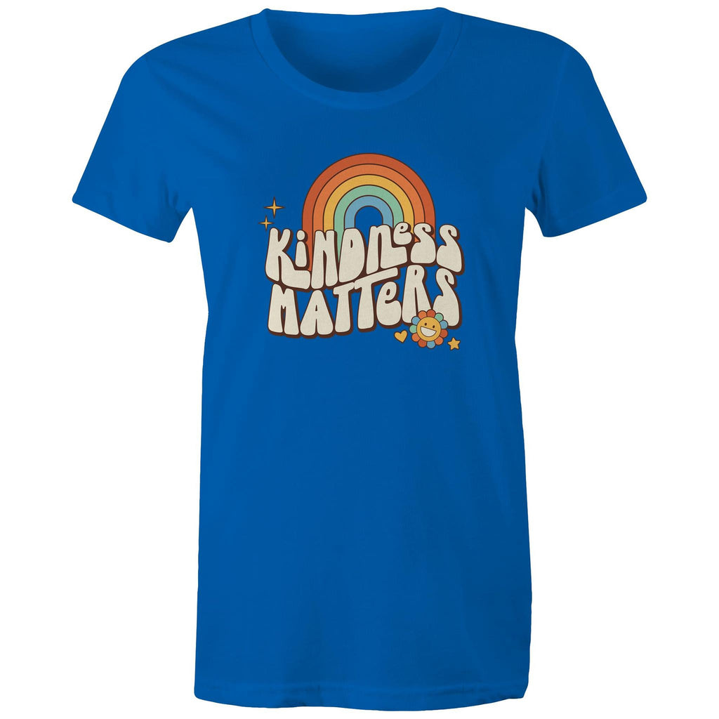 Kindness Matters - Womens T-shirt Bright Royal Womens T-shirt Kindness Positivity Printed In Australia Retro