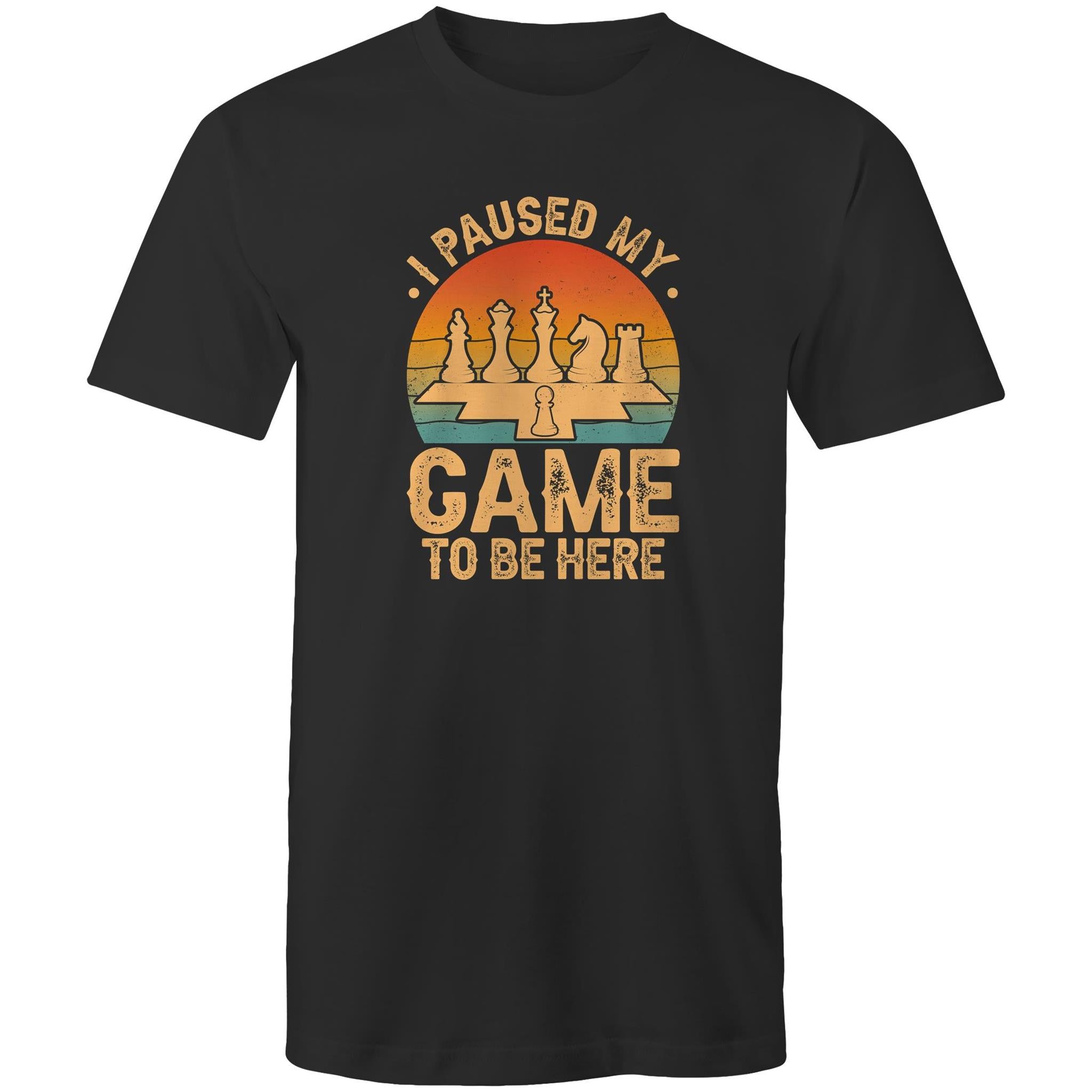 Chess, I Paused My Game To Be Here - Mens T-Shirt Black Mens T-shirt Chess Games Printed In Australia