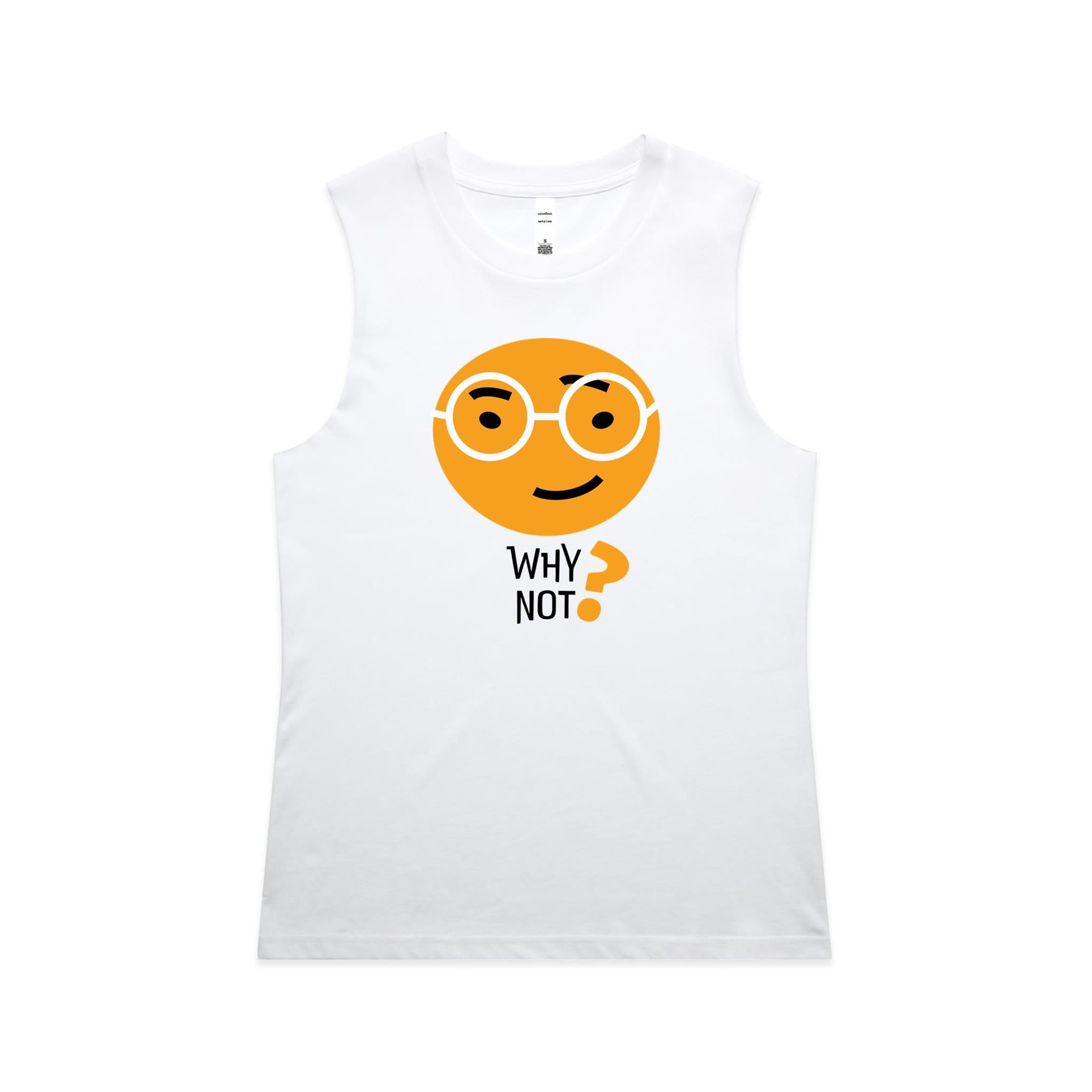 Why Not? - AS Colour Women's Maple Tank